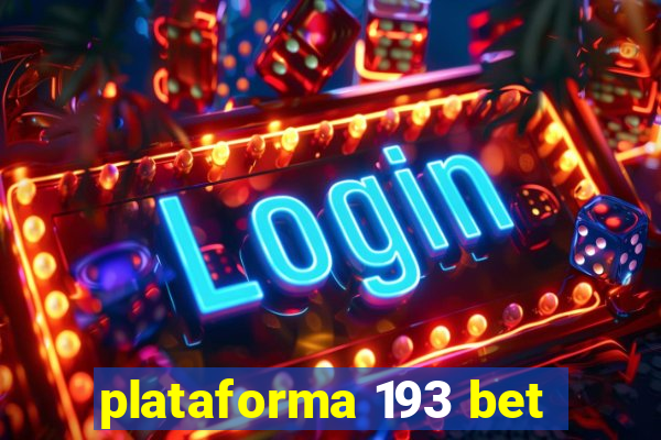 plataforma 193 bet